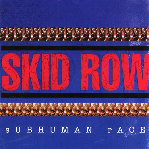 skid row subhuman race cd